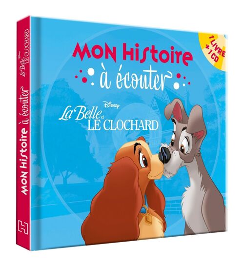 LIVRE - LA BELLE ET LE CLOCHARD - Mon histoire à écouter - L'histoire du film - Livre CD - Disney