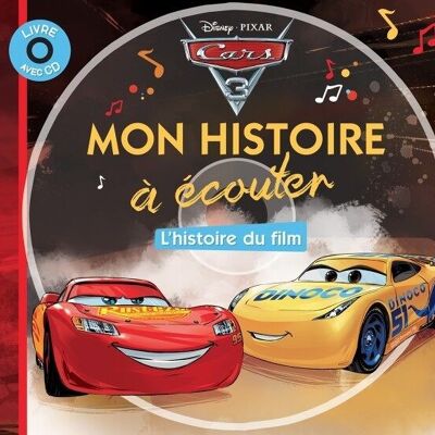 LIVRE - CARS 3 - Mon histoire à écouter - L'histoire du film - Livre CD - Disney Pixar