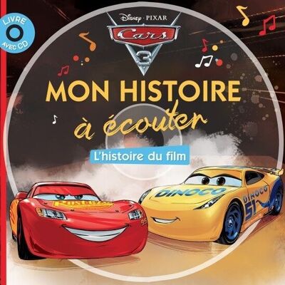 LIVRE - CARS 3 - Mon histoire à écouter - L'histoire du film - Livre CD - Disney Pixar