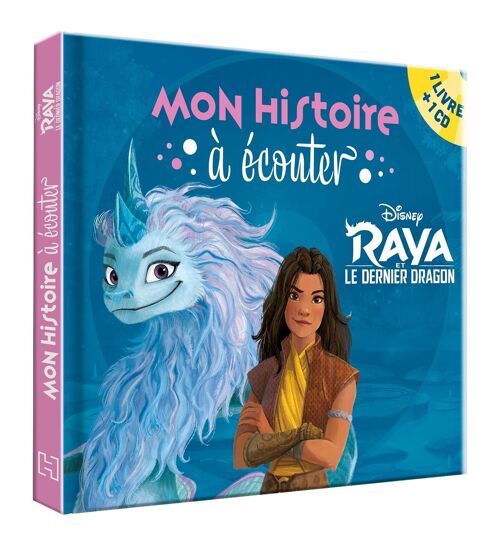 LIVRE - RAYA ET LE DERNIER DRAGON - Mon histoire à écouter - L'histoire du film - Livre CD - Disney