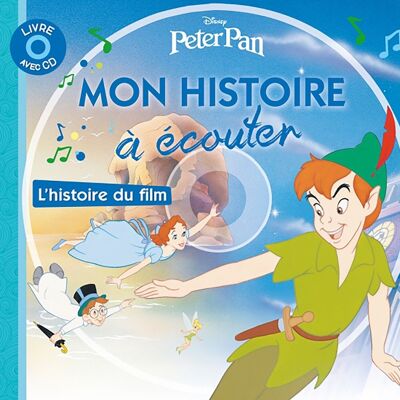 BOOK - PETER PAN - My story to listen to - The story of the film - Book CD - Disney