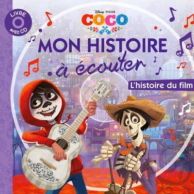 BOOK - COCO - My story to listen to - The story of the film - Book CD - Disney Pixar