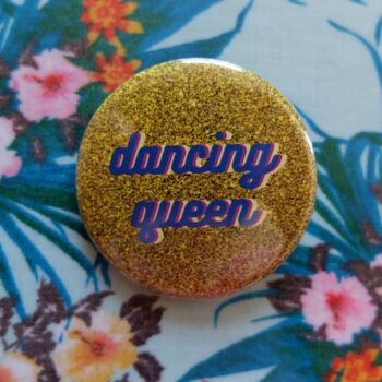 Badge Dancing Queen (broche) 4