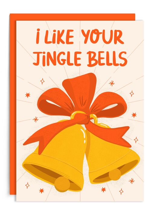 I Like Your Jingle Bells | Funny Christmas Card | Holiday | Love