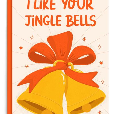 Mi piacciono i tuoi Jingle Bells | Cartolina di Natale divertente | Vacanza | Amore