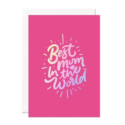 Best Mum In The World | Mother's Day Card