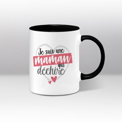 Mug blanc et noir, Je suis une maman qui déchire