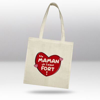 Tote bag, My mom I love her very much