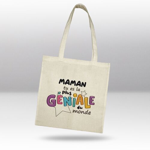 Tote bag, Maman tu es la plus géniale