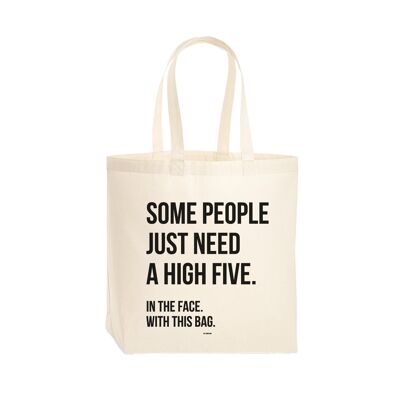 Premium tote bag Some people just need a high five in the face with this bag