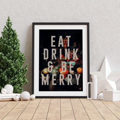 Eat, Drink & Be Merry - A4 Print