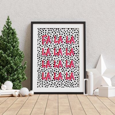 Fa la la la la  - A4 Print