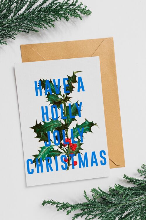 Have A Holly Jolly Christmas - Christmas Card