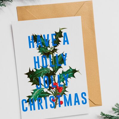 Avoir un Holly Jolly Christmas - Carte de Noël