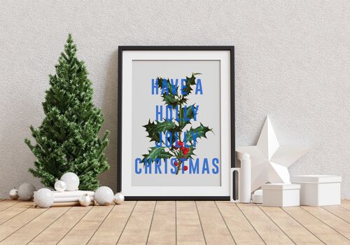 Have  A Holly Jolly Christmas - A4 Print