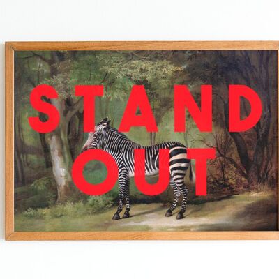 Stand Out - A4 Print