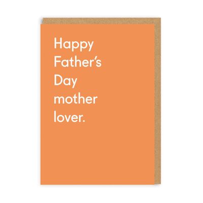 Happy Father's Day Mother Lover , TP-GC-4474-A6