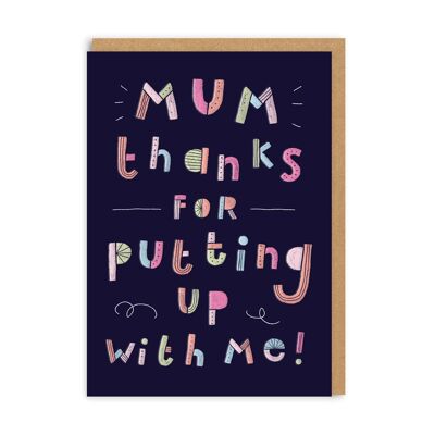 Mum Thanks For Putting Up With Me , JW-GC-5201-A6