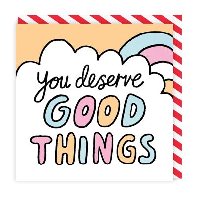 You Deserve Good Things , GEMMA-GC-4497-SQ