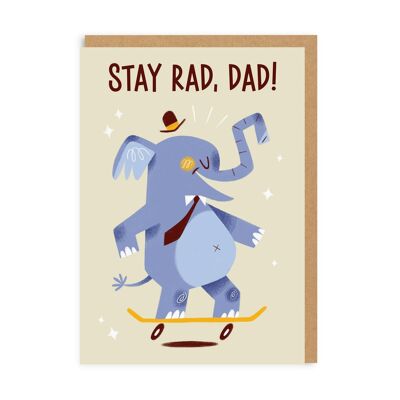 Stay Rad Dad , MSY-GC-005-A6
