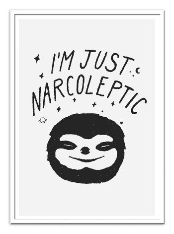 Art-Poster - I'm just Narcoleptic - Florent Bodart W18099-A3 2