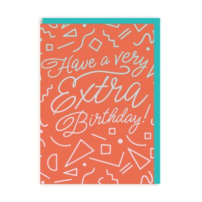 Have A Very Extra Birthday , TST-GC-4804-A6