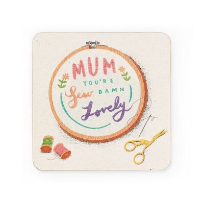 Mum You're Sew Damn Lovely , KYW-CO-3377