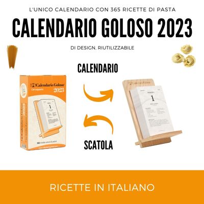 Calendario Goloso 2023, a Calendar / Cookbook with 365 Italian pasta recipes in ITALIAN