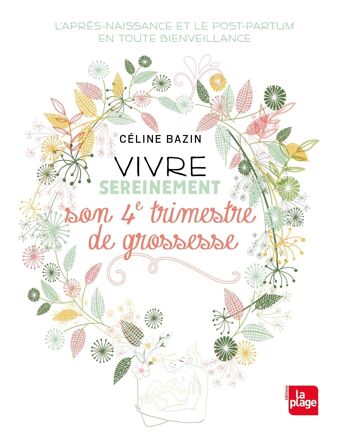 LIVRE - Vivre sereinement son 4ème trimestre de grossesse