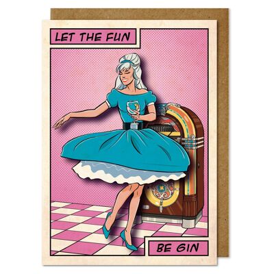 Let The fun Be Gin