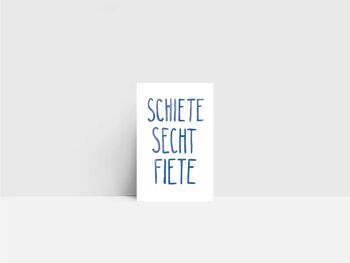 Mini-carte, Schiete secht Fiete