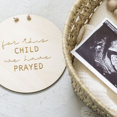 For this child we have prayed - 25cm