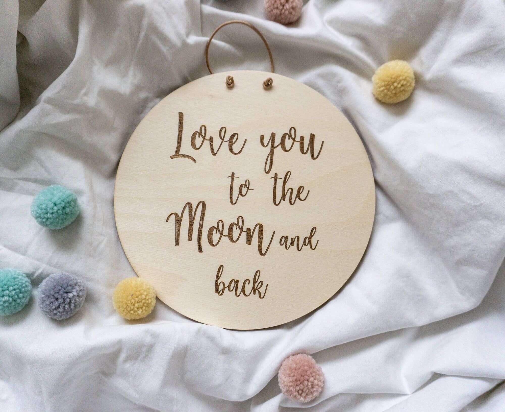 Love you to the moon and back - 15cm
