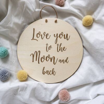 Love you to the moon and back - 25cm