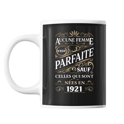 Mug 1921 Perfect Woman 101 anni