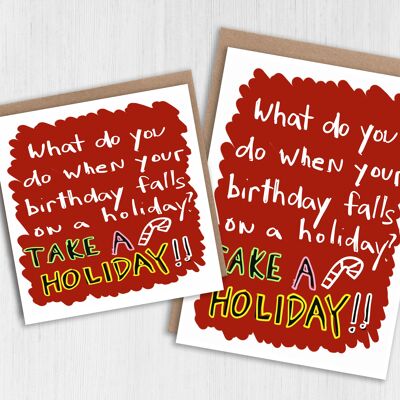 Tarjeta divertida de diciembre: cuando tu cumpleaños cae en un día festivo