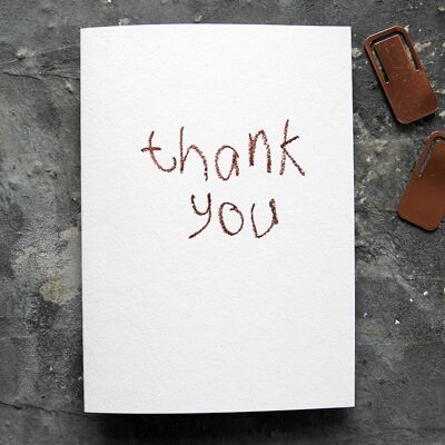Thank You - Hand Foiled Greetings Card