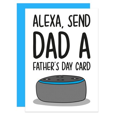 Alexa Send Fathers Day A6 Card