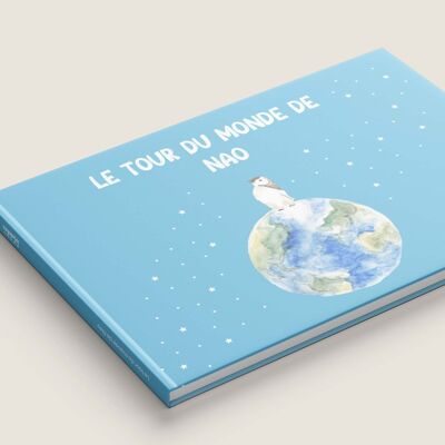 Libro infantil - Nao's World Tour - descubrimiento del mundo y de los animales, niño héroe de su aventura, regalo de cumpleaños