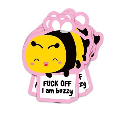 Sticker Bee Fuck off I am buzzy