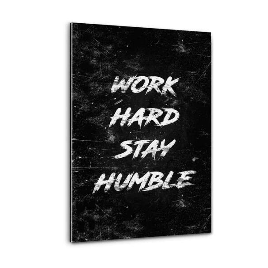 WORK HARD - Plexiglasbild