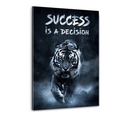 SUCCESS IS A DECISION! - Plexiglas picture