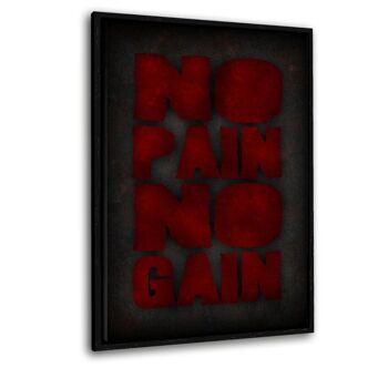 No Pain No Gain #2 - Plexiglas 6