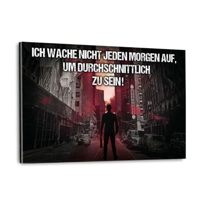 KEIN DURCHSCHNITT! - Plexiglasbild