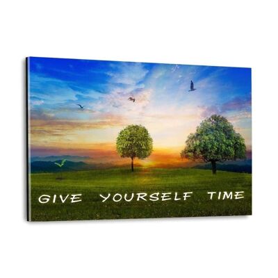 GIVE YOURSELF TIME! - Plexiglasbild