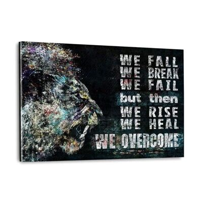 FALL, HEAL AND OVERCOME! - Plexiglasbild