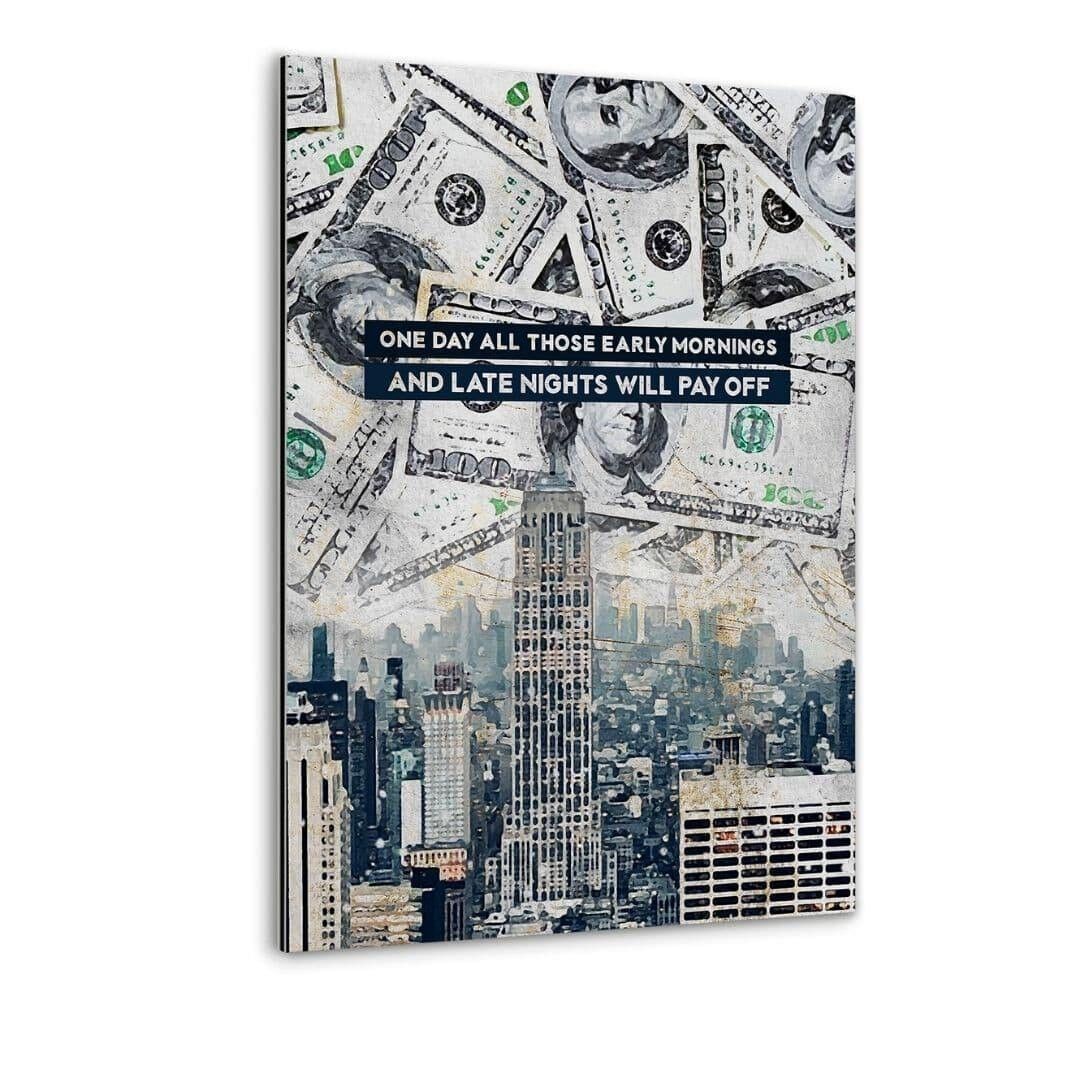 IT WILL PAY OFF - Alu-Dibond Bild