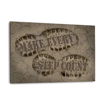 MAKE EVERY STEP COUNT! - Alu-Dibond Bild