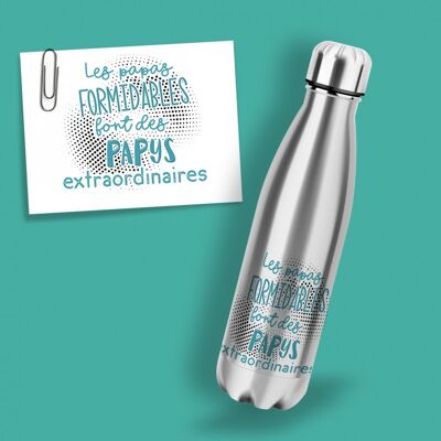 Insulated stainless steel bottle Great dads make extraordinary grandpas