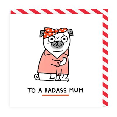 To A Badass Mum